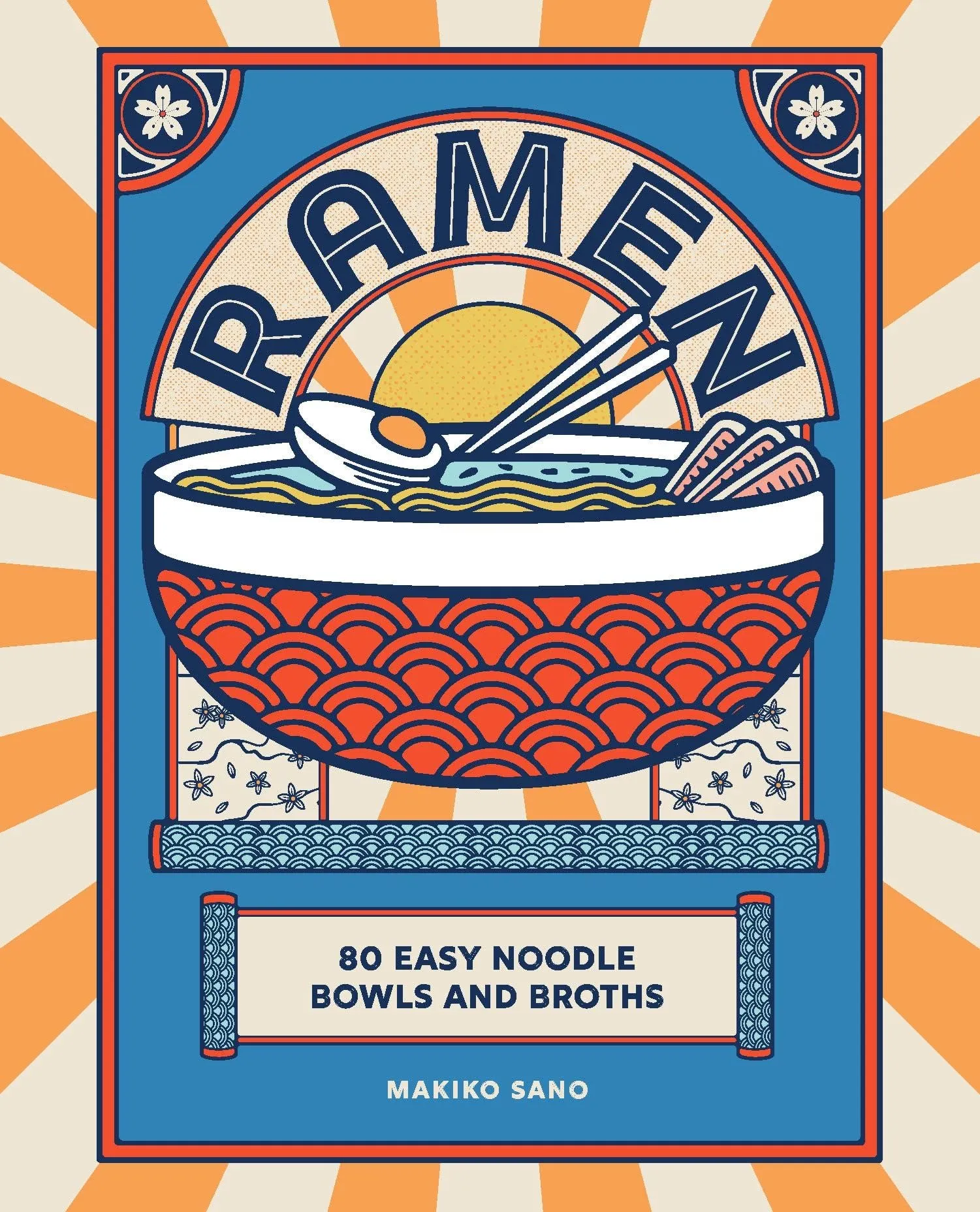 Book - Ramen: 80 Easy Noodle Bowls And Broths